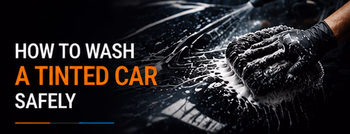 How to wash a tinted car safely How to wash a tinted car safely