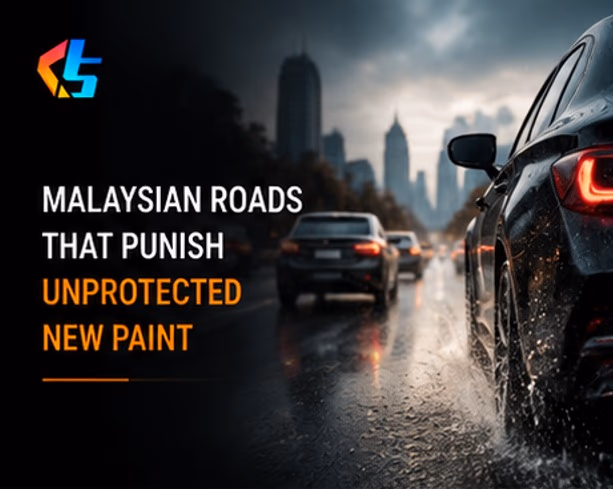 Malaysian roads that punish unprotected new paint Malaysian roads that punish unprotected new paint